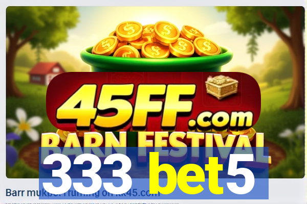 333 bet5